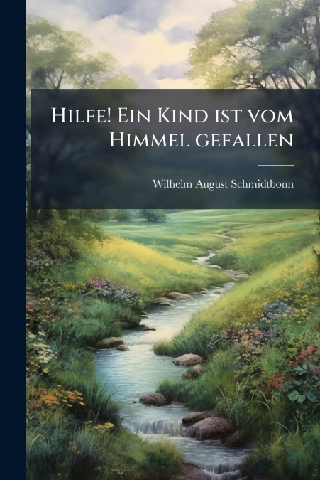 Hilfe! Ein Kind ist vom Himmel gefallen