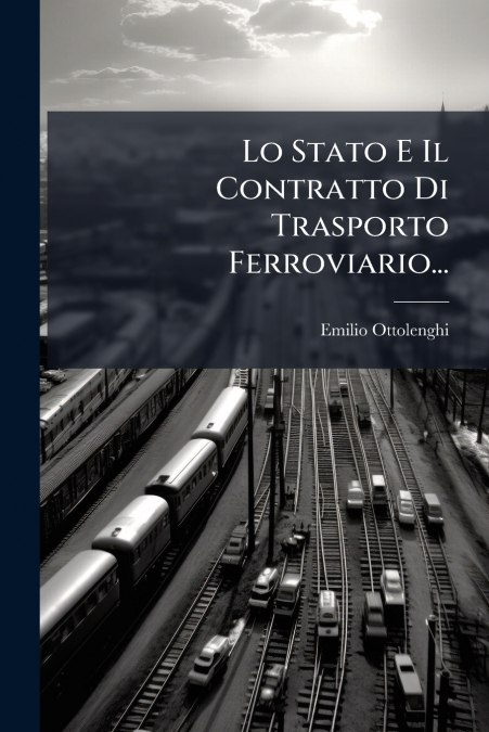 Lo Stato E Il Contratto Di Trasporto Ferroviario...