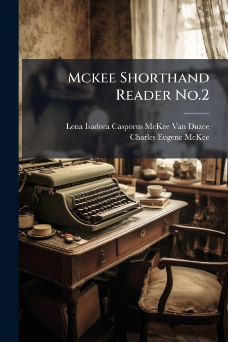 Mckee Shorthand Reader No.2