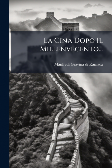 La Cina Dopo Il Millenvecento...