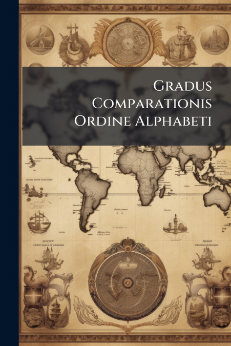 Gradus Comparationis Ordine Alphabeti