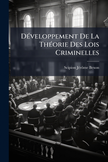 Développement De La Théorie Des Lois Criminelles