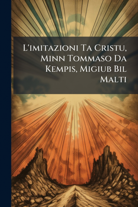 L’imitazioni Ta Cristu, Minn Tommaso Da Kempis, Migiub Bil Malti