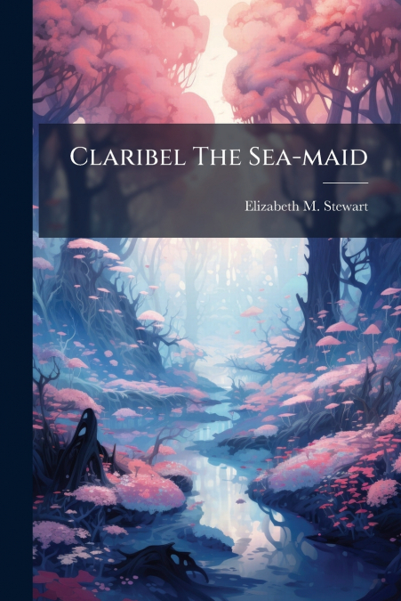 Claribel The Sea-maid