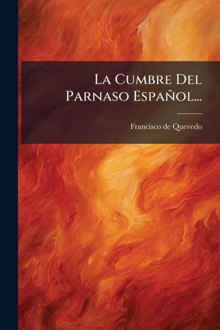La Cumbre Del Parnaso Español...