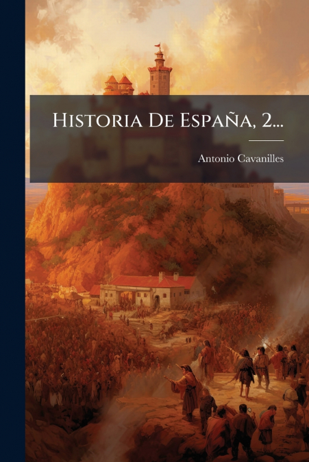 Historia De España, 2...