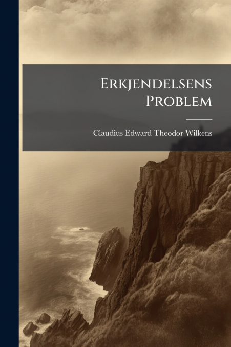 Erkjendelsens Problem