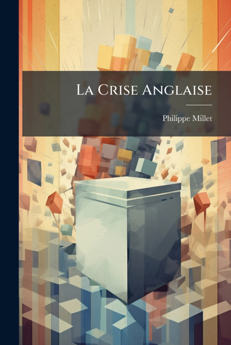 La Crise Anglaise