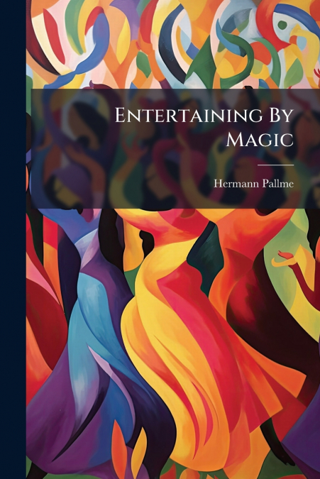 Entertaining By Magic