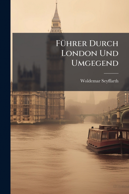 Führer Durch London Und Umgegend