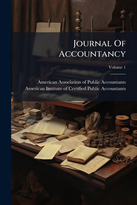 Journal Of Accountancy; Volume 1