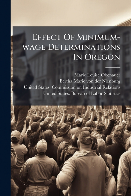 Effect Of Minimum-wage Determinations In Oregon