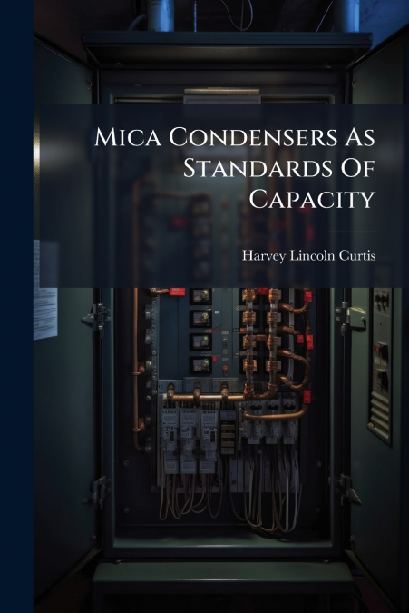 Mica Condensers As Standards Of Capacity