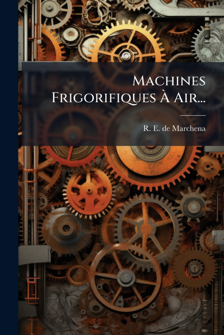 Machines Frigorifiques À Air...