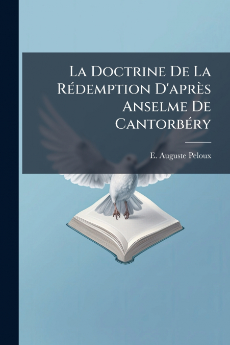 La Doctrine De La Rédemption D’après Anselme De Cantorbéry