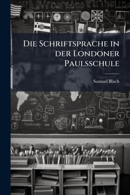 Die Schriftsprache in der Londoner Paulsschule