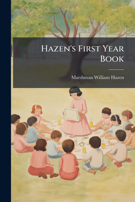 Hazen’s First Year Book