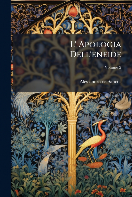 L’ Apologia Dell’eneide; Volume 2