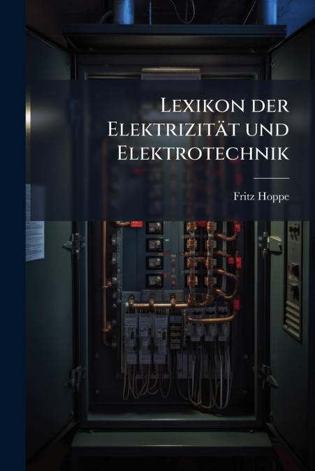Lexikon der Elektrizität und Elektrotechnik