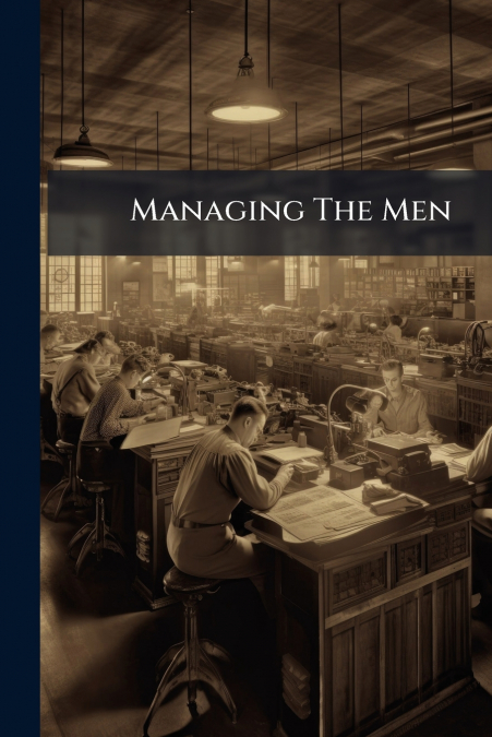 Managing The Men