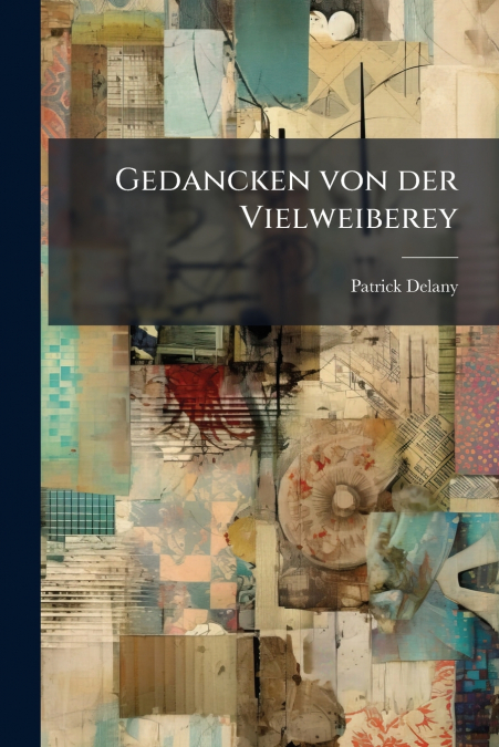 Gedancken von der Vielweiberey