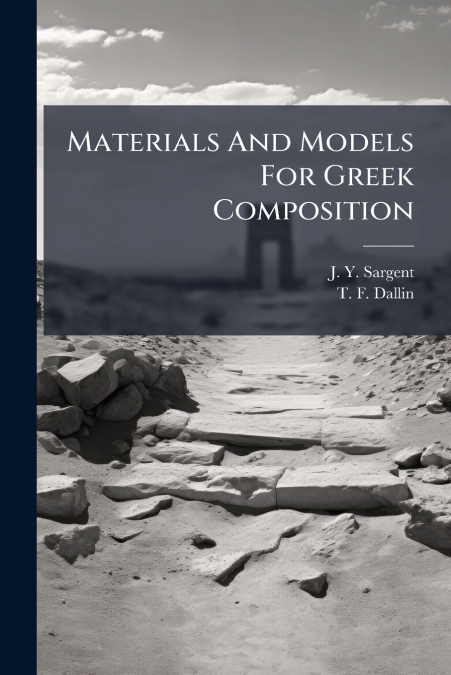 Materials And Models For Greek Composition