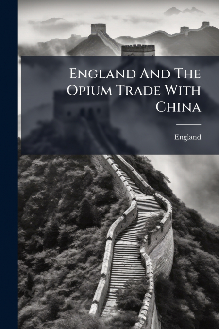 England And The Opium Trade With China