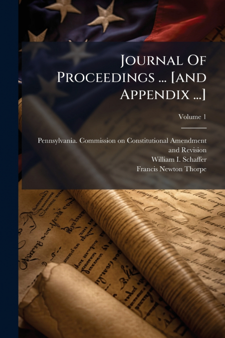 Journal Of Proceedings ... [and Appendix ...]; Volume 1