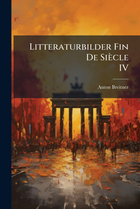 Litteraturbilder Fin De Siècle IV