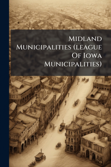 Midland Municipalities (league Of Iowa Municipalities)