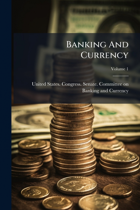 Banking And Currency