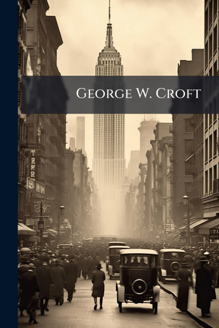 George W. Croft