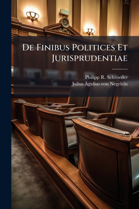 De Finibus Politices Et Jurisprudentiae