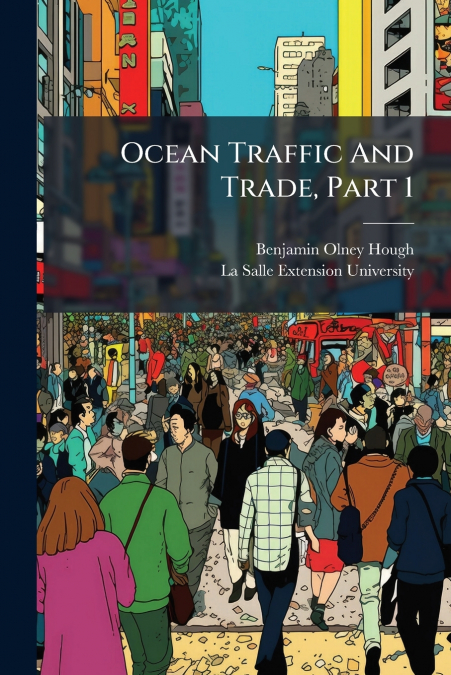 Ocean Traffic And Trade, Part 1
