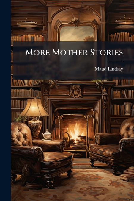 More Mother Stories