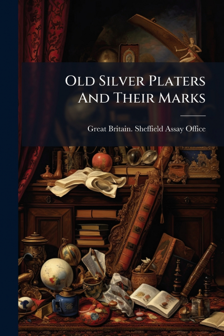 Old Silver Platers And Their Marks
