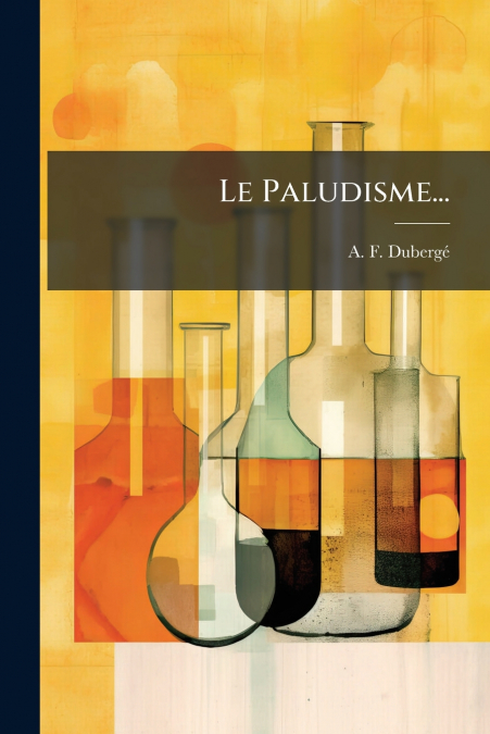 Le Paludisme...