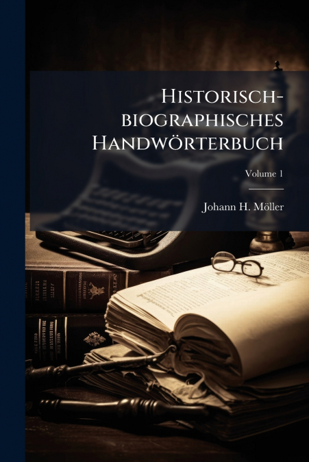 Historisch-biographisches Handwörterbuch