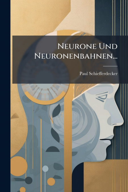 Neurone Und Neuronenbahnen...