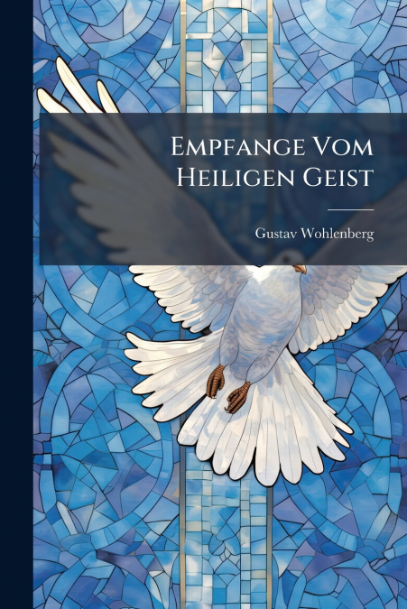 Empfange Vom Heiligen Geist