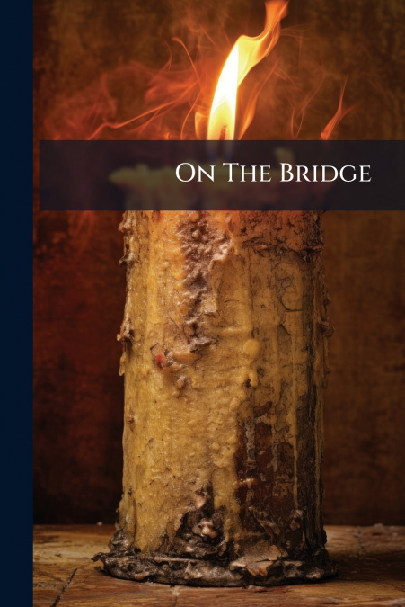 On The Bridge