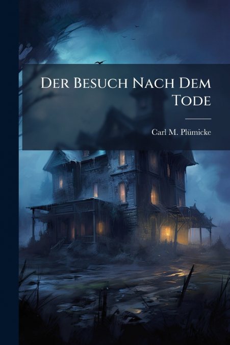 Der Besuch Nach Dem Tode