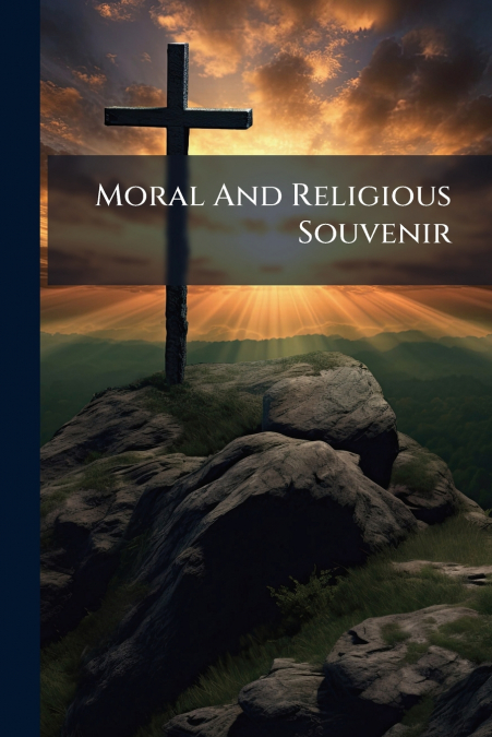 Moral And Religious Souvenir