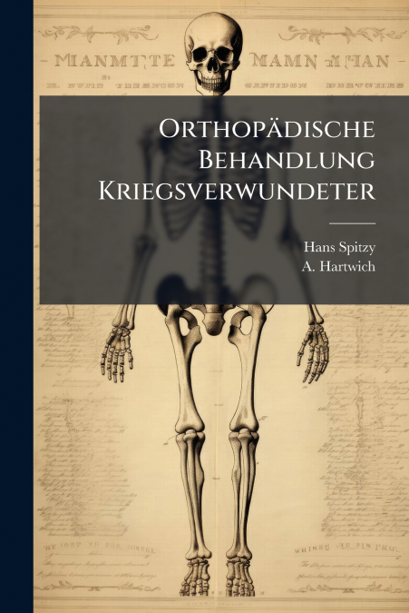 Orthopädische Behandlung Kriegsverwundeter