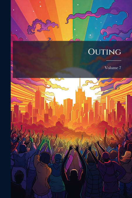 Outing; Volume 7