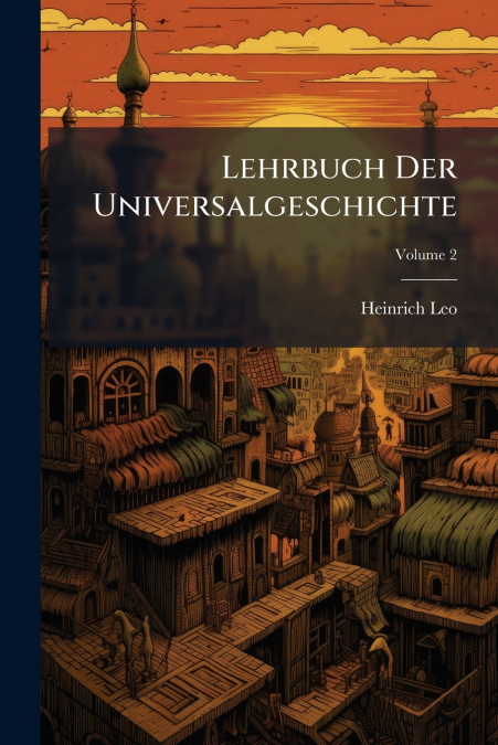 Lehrbuch Der Universalgeschichte