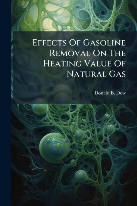 Effects Of Gasoline Removal On The Heating Value Of Natural Gas