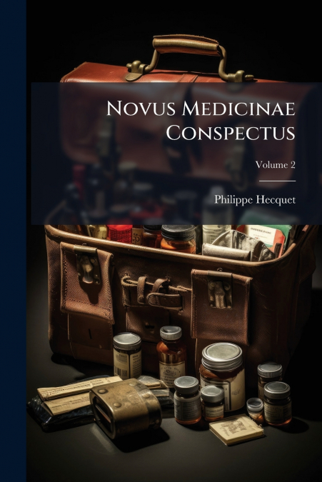 Novus Medicinae Conspectus; Volume 2