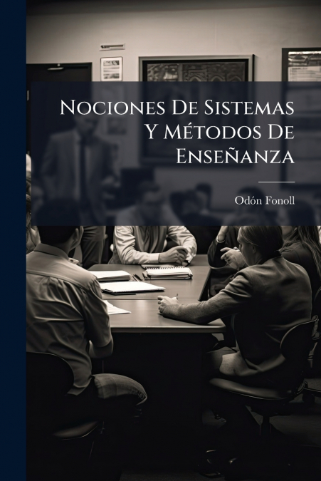 Nociones De Sistemas Y Métodos De Enseñanza