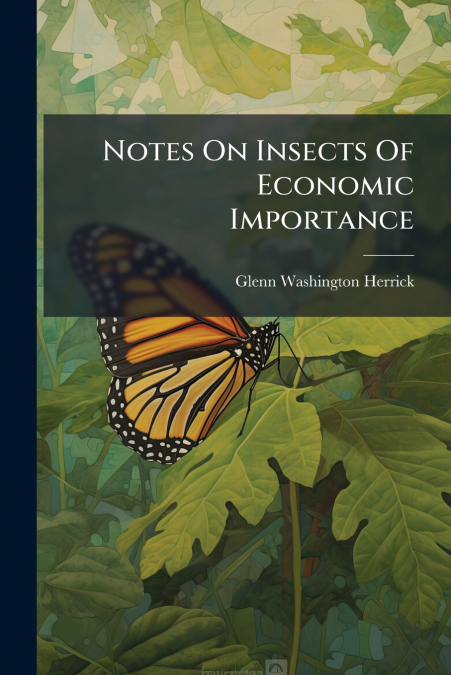 Notes On Insects Of Economic Importance